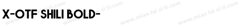 x-otf shili bold字体转换
